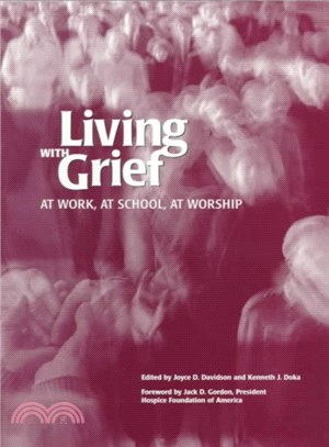 Living With Grief ─ At Work, at School, at Worship