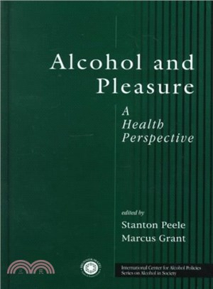 Alcohol and Pleasure ― A Health Perspective