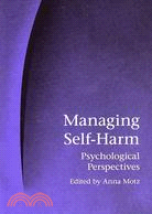 Managing Self-Harm: Psychological Perspectives