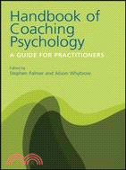 Handbook of Coaching Psychology: A Guide for Practitioners