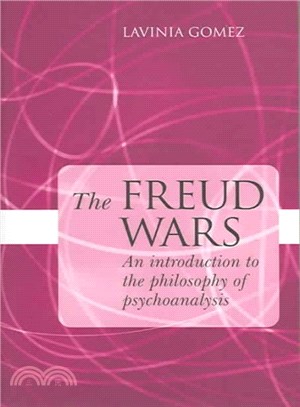 The Freud Wars ─ An Introduction To The Philosophy Of Psychoanalysis