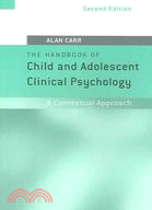 The Handbook of Child And Adolescent Clinical Psychology: A Contextual Approach