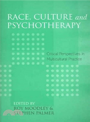 Race, Culture And Psychotherapy ─ Critical Perspectives in Multicultural Practice