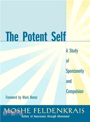 The Potent Self ─ A Study of Spontaneity and Compulsion