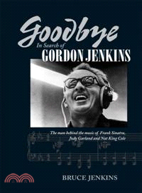 Goodbye—In Search of Gordon Jenkins