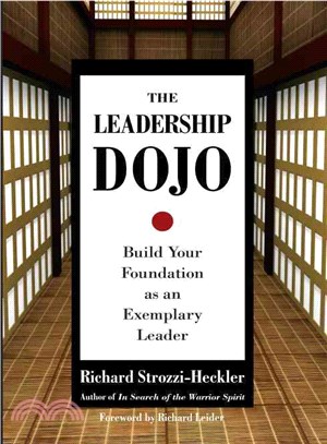 The Leadership Dojo ─ Build Your Foundation as an Exemplary Leader