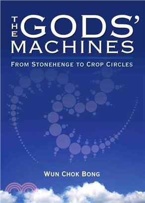 The Gods' Machines ─ From Stonehenge to Crop Circles