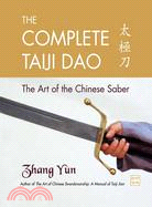 The Complete Taiji Dao ─ The Art of the Chinese Saber