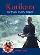 Kurikara ─ The Sword and the Serpent: The Eightfold Way of the Japanese Sword