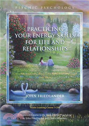 Practicing Your Energy Skills for Life and Relationships