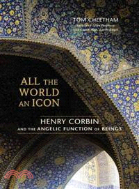 All the World an Icon ─ Henry Corbin and the Angelic Function of Beings