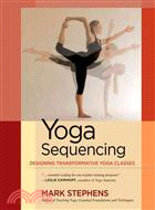 Yoga Sequencing―Designing Transformative Yoga Classes