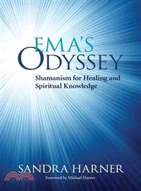 Ema's Odyssey ─ Shamanism for Healing and Spiritual Knowledge