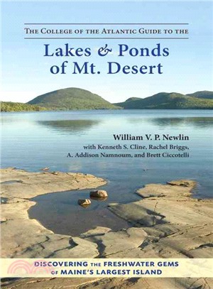 The College of the Atlantic Guide to the Lakes & Ponds of Mt. Desert