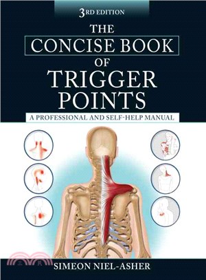 The Concise Book of Trigger Points ─ A Professional and Self-help Manual