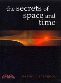 The Secrets of Space and Time