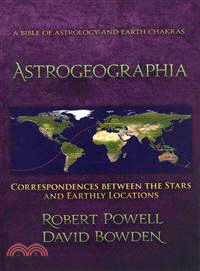 Astrogeographia—Correspondences Between the Stars and Earthly Locations, A Bible of Astrology and Earth Chakras