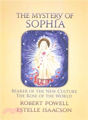 The Mystery of Sophia ― Bearer of the New Culture, the Rose of the World