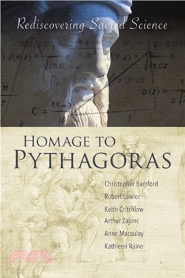 Homage to Pythagoras：Rediscovering Sacred Science
