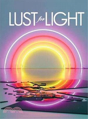 Lust for Light ― Illuminated Works