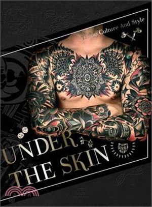 Under the Skin ― Tattoo Culture and Style