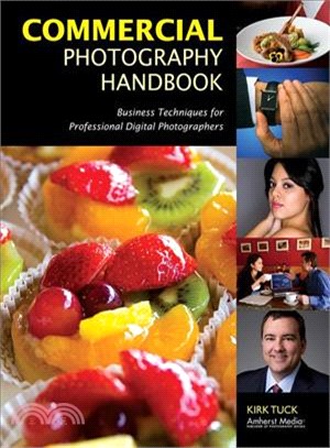 Commercial Photography Handbook ─ Business Techniques for Professional Digital Photographers