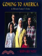 Coming to America ─ A Muslim Family's Story