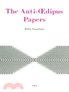 Anti-Oedipus Papers