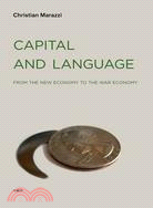 Capital and Language ─ From the New Economy to the War Economy