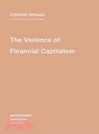 The Violence of Financial Capitalism