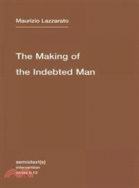 Making of the Indebted Man