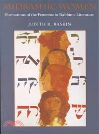 Midrashic Women ─ Formations of the Feminine in Rabbinic Literature