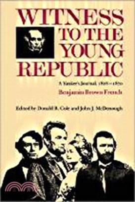 Witness to the Young Republic ― A Yankees Journal, 1828-1870