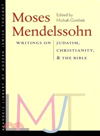 Moses Mendelssohn ─ Writings on Judaism, Christianity, & the Bible