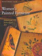 Women's Painted Furniture, 1790-1830: American Schoolgirl Art