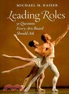 Leading Roles ─ 50 Questions Every Arts Board Should Ask
