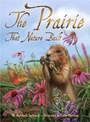 The prairie that nature built /