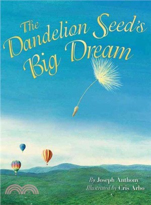 The Dandelion Seed's Big Dream