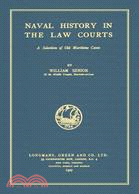 Naval History in the Law Courts: A Selection of Old Maritime Cases