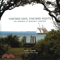 Vineyard Days, Vineyard Nights ― The Romance of Martha's Vineyard