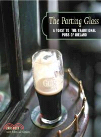 The Parting Glass―A Toast to the Traditional Pubs of Ireland