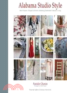 Alabama Studio Style ─ More Projects, Recipes & Stories Celebrating Sustainable Fashion & Living