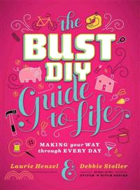 Bust DIY Guide to Life