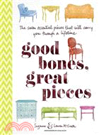 Good Bones, Great Pieces ─ The seven essential pieces that will carry you through a lifetime