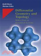 Differential Geometry and Topology ― With a View to Dynamical Systems