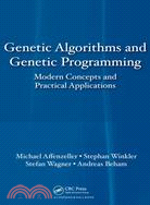 Genetic Algorithms and Genetic Programming in Practice: Modern Concepts and Practical Applications