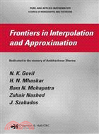 Frontiers in Interpolation And Approximation