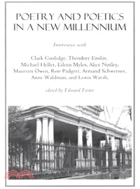 Poetry and Poetics in a New Millennium—Interviews With Clark Coolidge ... Et Al