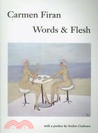 Words & Flesh: Selected Fiction and Essays