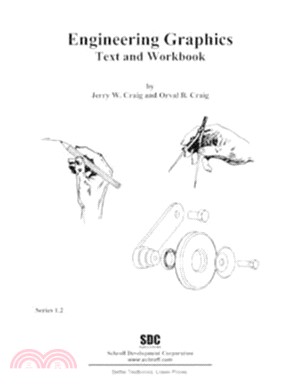 Engineering Graphics Text and Workbook (Series 1.2)